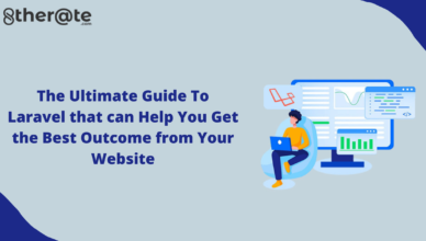 The Ultimate Guide To Laravel That Can Help You Get The Best Outcome From Your Website (1) (1)